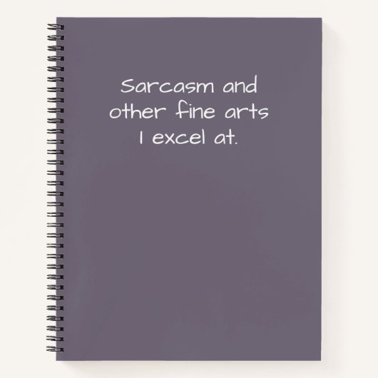 Funny Quote Sarcasme en andere Fine Arts Humor Notitieboek (Voorkant)