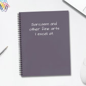 Funny Quote Sarcasme en andere Fine Arts Humor Notitieboek