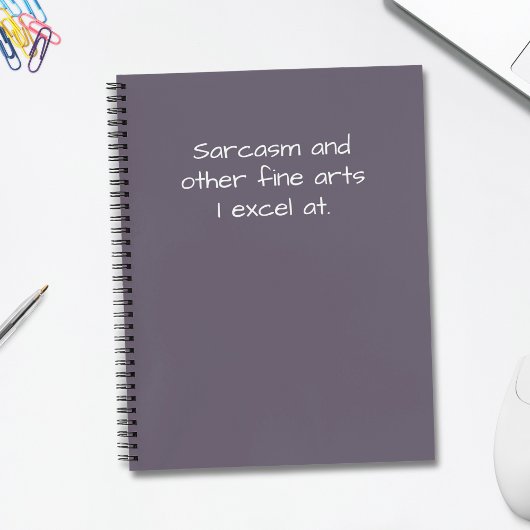 Funny Quote Sarcasme en andere Fine Arts Humor Notitieboek