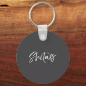 Funny Quote Saying For Women Cute Gag Gift  Sleutelhanger (Voorkant)