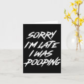 Funny Quote Sorry I'm Late I Was Ong  Kaart (Gele Bloem)