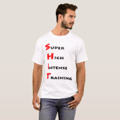 Funny Quote Super High Intense Training Unisex T-shirt (Voorkant volledig)