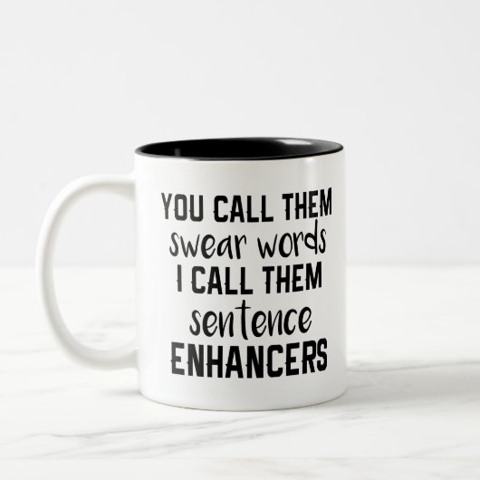 Funny Quote Swear Wordsentence Enhanced Black Tweekleurige Koffiemok (Links)