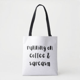 Funny Quote Tote Tote Bag