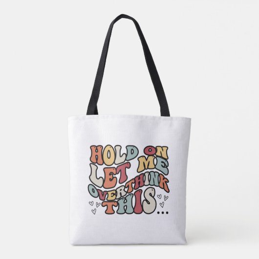 Funny Quote Tote Tote Bag (Achterkant)