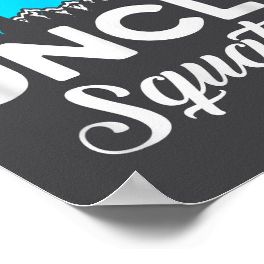 Funny Quote Uncle Bigfoot Squatch  Poster (Hoek)