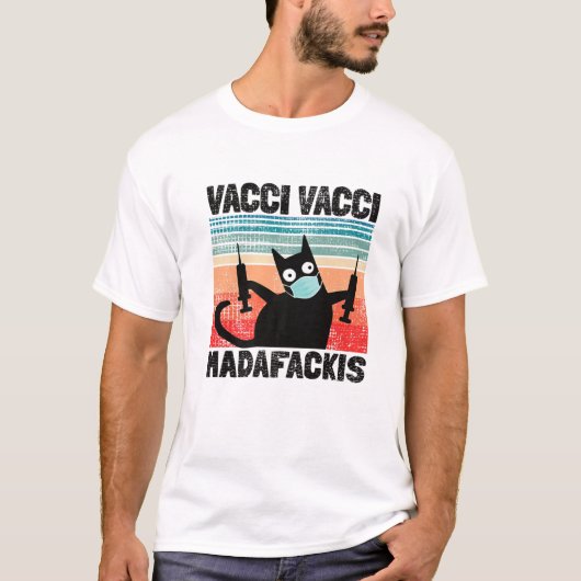 Funny Quote Vacci Madafakies Pro Vaccine Cat T-shirt (Voorkant)