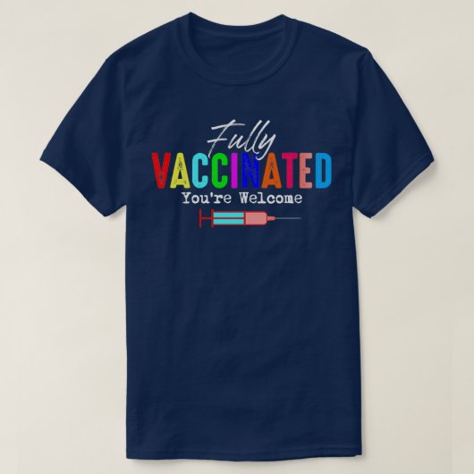 Funny Quote volledig gevaccineerd T-shirt (Design voorkant)