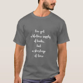 Funny Quote voor Addict Book Lovers Modern Script  T-shirt (Voorkant)