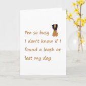 Funny Quote voor de drukbezette eigenaar van Dog Kaart (Gele Bloem)