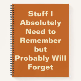 Funny Quote voor Forgetful People Notitieboek
