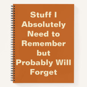 Funny Quote voor Forgetful People Notitieboek