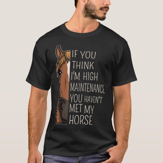 Funny Quote voor riders en paardenovers T-shirt (Voorkant)
