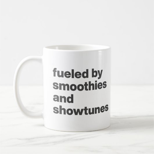 Funny Quote voor Smoothie en Showtunes Lovers Koffiemok (Links)