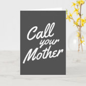 Funny Quote voor Son Daughter Bel je moeder Kaart (Gele Bloem)