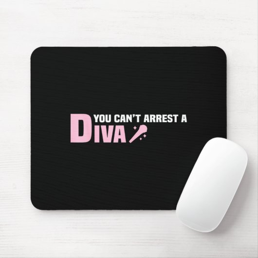 Funny Quote You Can't Arrest A Diva Muismat (Met muis)