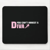 Funny Quote You Can't Arrest A Diva Muismat (Voorkant)