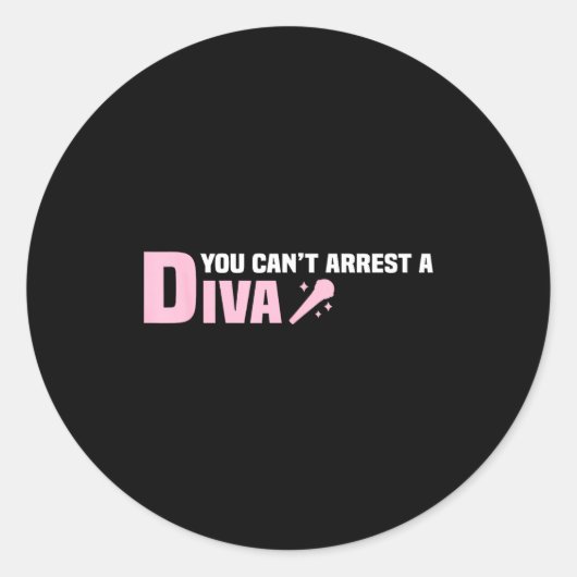 Funny Quote You Can't Arrest A Diva Ronde Sticker (Voorkant)