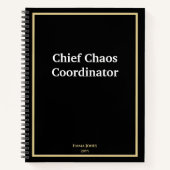Funny quotes Chief Chaos Coordinator Black Custom Notitieboek (Voorkant)