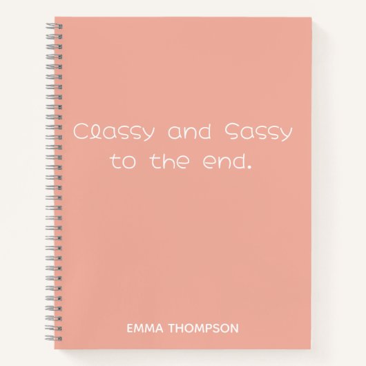 Funny quotes Classy & Sassy To The End Custom Notitieboek (Voorkant)