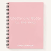 Funny quotes Classy & Sassy To The End Pink Custom Notitieboek (Voorkant)