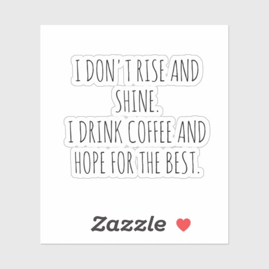 Funny quotes Coffee Cup Stickers (Vel)