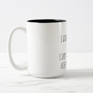 Funny quotes Coffee Cup  Tweekleurige Koffiemok