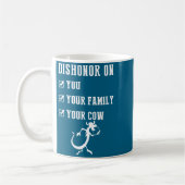 Funny Quotes Dishonor On Your Cow S  Koffiemok (Links)