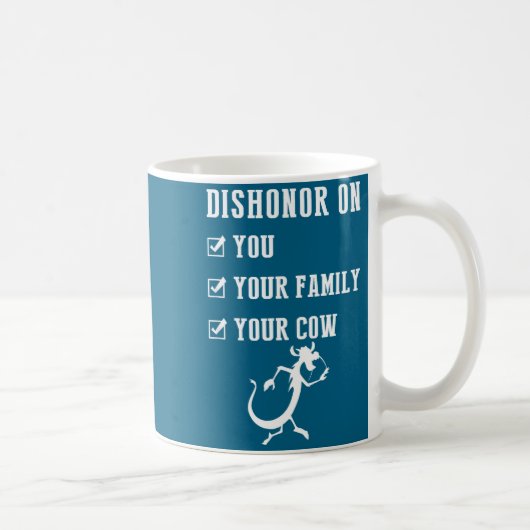 Funny Quotes Dishonor On Your Cow S  Koffiemok (Rechts)