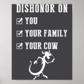 Funny Quotes Dishonor On Your Cow S Poster (Voorkant)