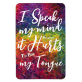 Funny Quotes Fridge Magnet - Speak Your Mind Magneet (Verticaal)