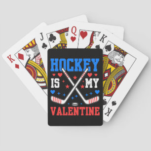 Funny Quotes Ice Hockey is mijn Valentijn sporttea Pokerkaarten