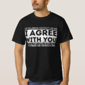 Funny Quotes, My Silence Dos.#39;t betekent dat ik T-shirt (Voorkant)