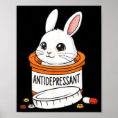 Funny Rabbit Bunny Anti Depressant Zoo Boys Girls  Poster (Voorkant)