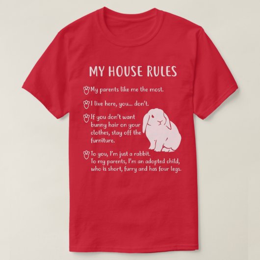 Funny Rabbit, My House Rules Holland Lop Bunny T-shirt (Design voorkant)