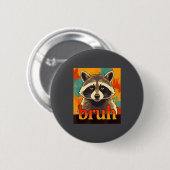 Funny Raccoon Bruh Meme Teens Boys Girls Men Graph Ronde Button 5,7 Cm (Voorkant /achterkant)