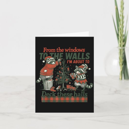 Funny Raccoon Christmas Deck These Halls Humor Kaart (Voorkant)