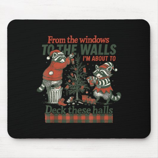 Funny Raccoon Christmas Deck These Halls Humor Muismat (Voorkant)