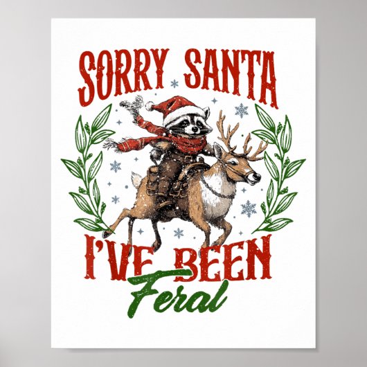 Funny Raccoon Christmas Holiday Sorry Santa I've B Poster (Voorkant)