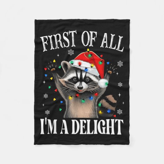 Funny Raccoon First Of All I'm A Delight Merry Chr Fleece Deken (Voorkant)