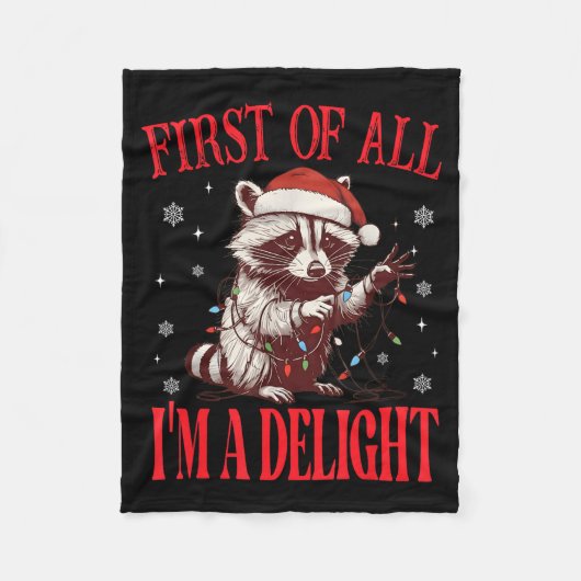 Funny Raccoon First Of All I'm A Delight Merry Chr Fleece Deken (Voorkant)