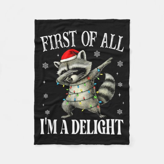 Funny Raccoon First Of All I'm A Delight Merry Chr Fleece Deken (Voorkant)