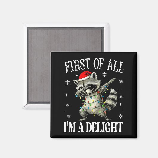 Funny Raccoon First Of All I'm A Delight Merry Chr Magneet (Voorkant / Achterkant)
