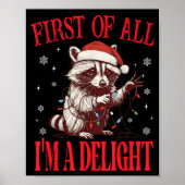 Funny Raccoon First Of All I'm A Delight Merry Chr Poster (Voorkant)