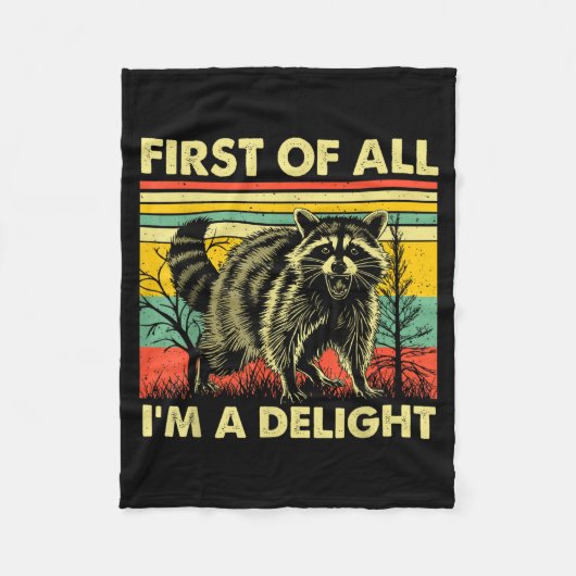 Funny Raccoon First Of All Im A Delight Racoon For Fleece Deken (Voorkant)