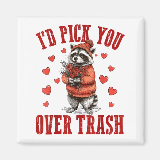 Funny Raccoon I’d Ck You Over Trash Valentines Day Magneet (Voorkant)