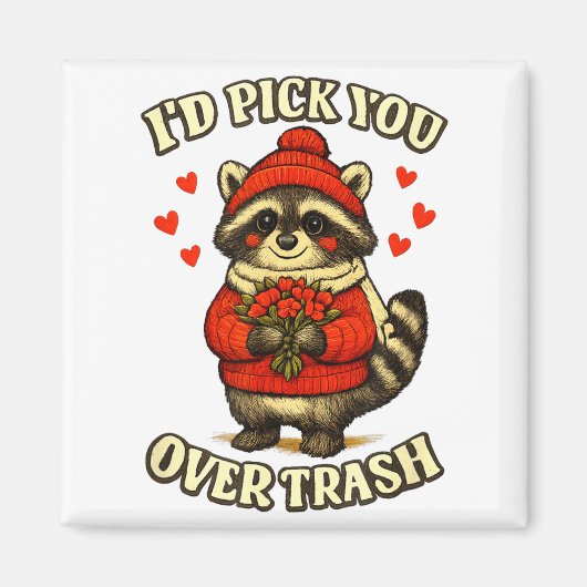 Funny Raccoon I’d Ck You Over Trash Valentines Day Magneet (Voorkant)