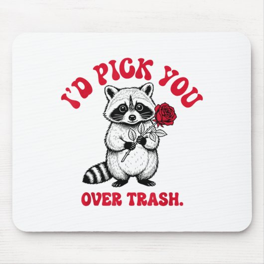 Funny Raccoon I’d Ck You Over Trash Valentines Day Muismat (Voorkant)