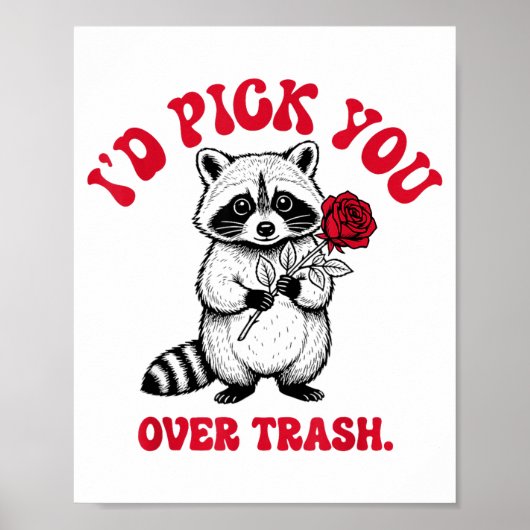 Funny Raccoon I’d Ck You Over Trash Valentines Day Poster (Voorkant)