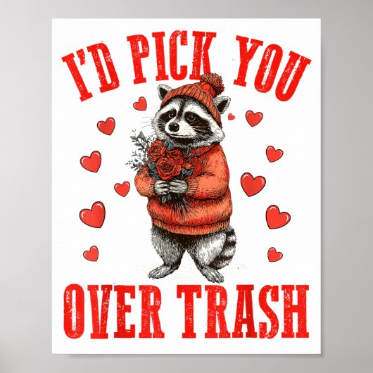 Funny Raccoon I’d Ck You Over Trash Valentines Day Poster (Voorkant)